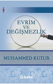 Evrim Ve Değişmezlik - Muhammed Kutub