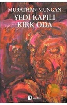 Yedi Kapılı Kırk Oda - Murathan Mungan - Metis Yayınları Yedi Kapılı Kırk Oda - Murathan Mungan - Metis Yayınları