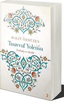 Tasavvuf Yolcusu / Halit Özdüzen Tasavvuf Yolcusu / Halit Özdüzen