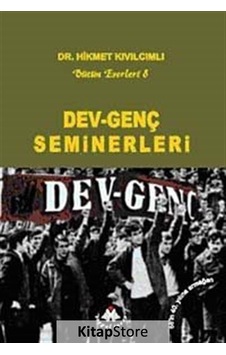 Dev-Genç Seminerleri - Hikmet Kıvılcımlı - Sosyal İnsan Dev-Genç Seminerleri - Hikmet Kıvılcımlı - Sosyal İnsan