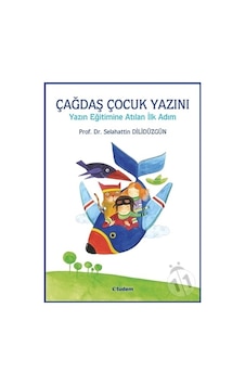 Çağdaş Çocuk Yazını - Yazın Eğitimine Atılan İlk Adım