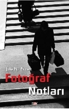 Fotoğraf Notları - Jale Nejdet Erzen - Say Yayınları Fotoğraf Notları - Jale Nejdet Erzen - Say Yayınları