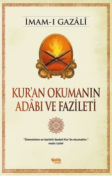 Kur'An Okumanın Adabı Ve Fazileti Kur'An Okumanın Adabı Ve Fazileti