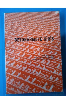 Betonarmeye Giriş İsmet Aka 1996 Yılı Basım Betonarmeye Giriş İsmet Aka 1996 Yılı Basım