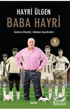 Baba Hayri - Hayri Ülgen - Alfa Yayıncılık Baba Hayri - Hayri Ülgen - Alfa Yayıncılık