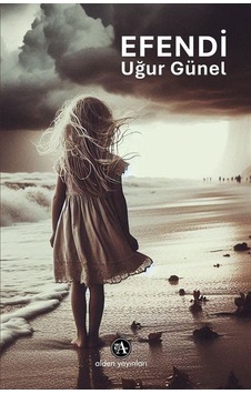 Efendi / Uğur Günel Efendi / Uğur Günel