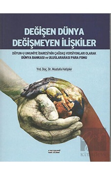 Değişen Dünya Değişmeyen İlişkiler