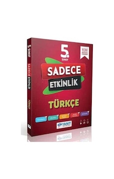 Yanıt 5. Sınıf Türkçe Sadece Etkinlik Yanıt 5. Sınıf Türkçe Sadece Etkinlik