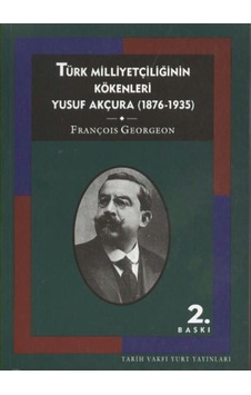 Türk Milliyetçiliğinin Kökenleri - François Georgeon 198641114 Türk Milliyetçiliğinin Kökenleri - François Georgeon 198641114