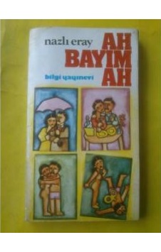Ah Bayım Ah Nazlı Eray Ah Bayım Ah Nazlı Eray