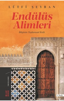 Endülüs Alimleri - Bilginin Toplumsal Rolü - Ezjı-900008 Endülüs Alimleri - Bilginin Toplumsal Rolü - Ezjı-900008