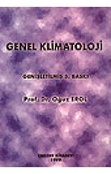 Genel Klimatoloji Prof. Dr. Oğuz Erol Çantay Kitabevi Genel Klimatoloji Prof. Dr. Oğuz Erol Çantay Kitabevi
