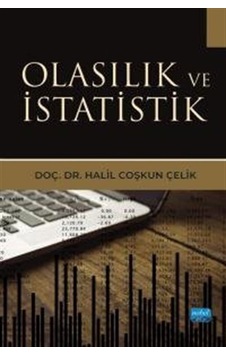 Olasılık Ve İstatistik / Doç. Dr. Halil Coşkun Çelik Olasılık Ve İstatistik / Doç. Dr. Halil Coşkun Çelik
