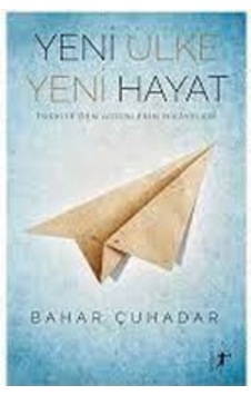 Yeni Ülke Yeni Hayat Türkiyeden Gidenlerin Hikayesi - Artemis - B Yeni Ülke Yeni Hayat Türkiyeden Gidenlerin Hikayesi - Artemis - B