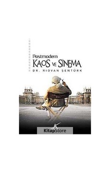 Postmodern Kaos ve Sinema / Rıdvan Şentürk
