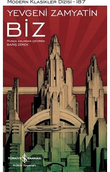 Biz - Yevgeny Zamyatin - İş Bankası Kültür Yayınları