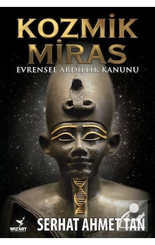 Kozmik Miras - Serhat Ahmet Tan - Wizart Yayınları Kozmik Miras - Serhat Ahmet Tan - Wizart Yayınları