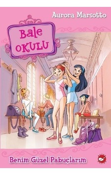 Bale Okulu 1 - Benim Güzel Pabuçlarım - Ybve-753180 Bale Okulu 1 - Benim Güzel Pabuçlarım - Ybve-753180