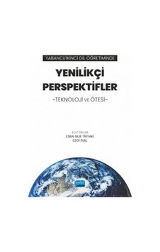 Yabancı - İkinci Dil Öğretiminde Yenilikçi Perspektifler: Teknoloji ve Ötesi - Nobel Akademik Yayıncılık Yabancı - İkinci Dil Öğretiminde Yenilikçi Perspektifler: Teknoloji ve Ötesi - Nobel Akademik Yayıncılık