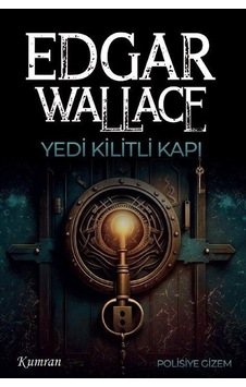 Yedi Kilitli Kapı / Edgar Wallace Yedi Kilitli Kapı / Edgar Wallace
