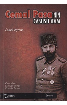 Cemal Paşanın Casusu Idim