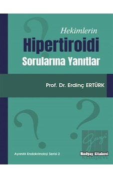 Hekimlerin Hipertiroidi Sorularına Yanıtlar - Medyay Kitabevi Hekimlerin Hipertiroidi Sorularına Yanıtlar - Medyay Kitabevi