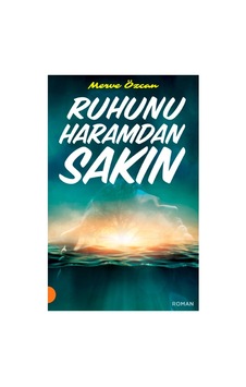 Ruhunu Haramdan Sakın: Etkileyici Aşk Ve Dram Temaları Ruhunu Haramdan Sakın: Etkileyici Aşk Ve Dram Temaları
