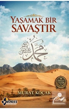Yaşamak Bir Savaştır / Murat Koçak