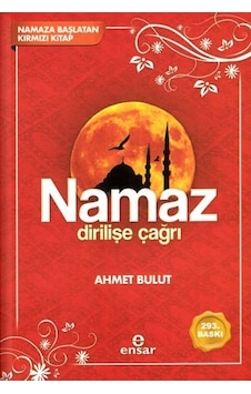 Namaz Dirilişe Çağrı - Namaz Dirilişe Çağrı -