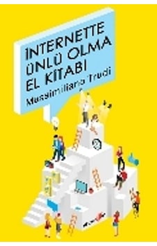 İnternette Ünlü Olma El Kitabı - Massimiliano Trudi - Okuyan Us Yayınları