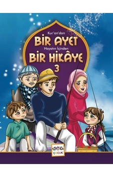 Bir Ayet Bir Hikaye 3 - Nar Çocuk Yayınları Bir Ayet Bir Hikaye 3 - Nar Çocuk Yayınları