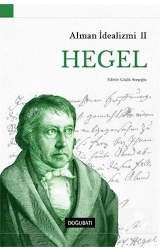 Hegel - Alman İdealizmi 2- Doğu Batı Yayınları Hegel - Alman İdealizmi 2- Doğu Batı Yayınları