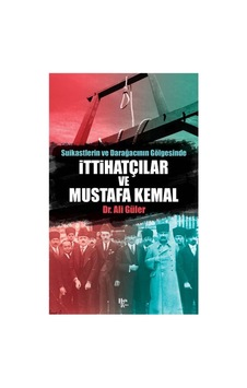 İttihatçılar Ve Mustafa Kemal - Pmvp-898726 İttihatçılar Ve Mustafa Kemal - Pmvp-898726