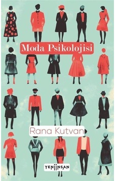 Moda Psikolojisi / Rana Kutvan Moda Psikolojisi / Rana Kutvan
