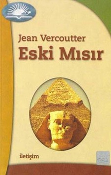 Eski Mısır - Jean Vercoutter - İletişim Yayınları Eski Mısır - Jean Vercoutter - İletişim Yayınları