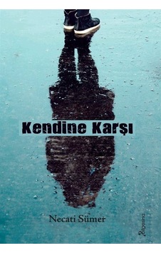 Kendine Karşı / Necati Sümer