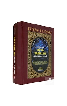 Açıklamalı Rüya Tabirleri Ansiklopedisi Kod: K01/A / Yusuf T Açıklamalı Rüya Tabirleri Ansiklopedisi Kod: K01/A / Yusuf T