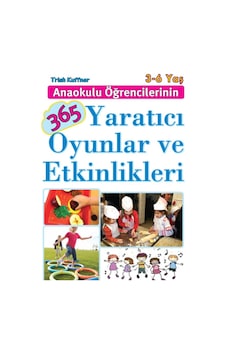 Anaokulu Öğrencilerinin 365 Yaratıcı Oyunlar ve Etkinlikleri T