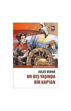 Bilgi Yayınları 15 Yaşında Bir Kaptan Bilgi Yayınları 15 Yaşında Bir Kaptan