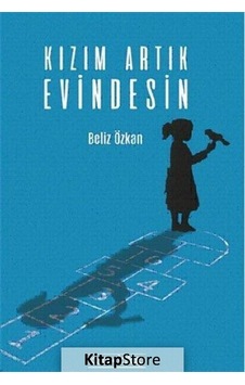 Kızım Artık Evindesin - Beliz Özkan - Tara Kitap