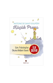 Küçük Prens ve Küçük Prens'i Okuma Rehberi - Merve Otçeken -  Antoine de Saint-Exupery - Tuti Kitap