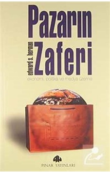 Pazarın Zaferi - Edward S. Herman - Pınar Yayıncılık Pazarın Zaferi - Edward S. Herman - Pınar Yayıncılık