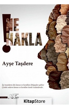 Ne Hakla - Ayşe Taşdere - Kuytu Yayınları Ne Hakla - Ayşe Taşdere - Kuytu Yayınları