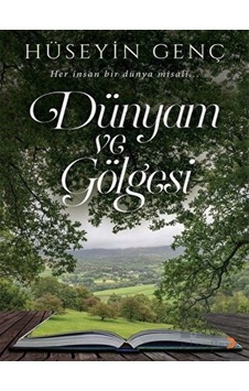 Dünyam ve Gölgesi - Hüseyin Genç - Cinius Dünyam ve Gölgesi - Hüseyin Genç - Cinius