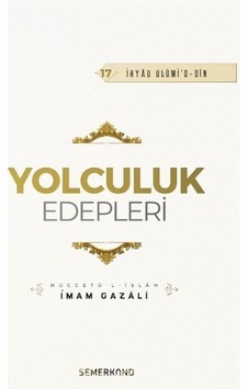 Yolculuk Edepleri - İmam Gazali - Semerkand Yayınları