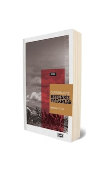 Çanakkalede Kefensiz Yatanlar - Mahmut Öztürk - Eşik Yayınları Çanakkalede Kefensiz Yatanlar - Mahmut Öztürk - Eşik Yayınları