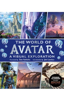 The World Of Avatar: A Visual Exploration Dorling Kindersley Uk The World Of Avatar: A Visual Exploration Dorling Kindersley Uk