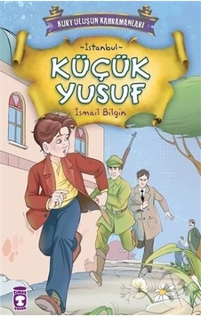Timaş Kurtuluşun Kahramanları 1 Küçük Yusuf (3)