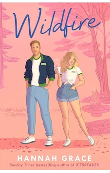 Wildfire Simon & Schuster Uk Hannah Grace Wildfire Simon & Schuster Uk Hannah Grace