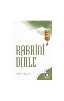Rabbini Dinle  - Hafsa Bilgin  - Tahlil Yayınları